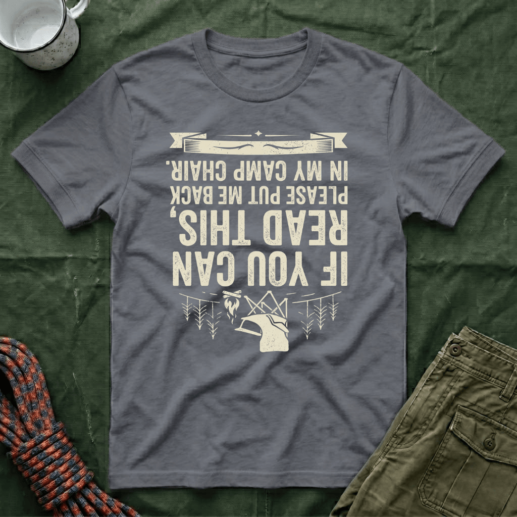 If You Can Read This Camp Chair T-Shirt