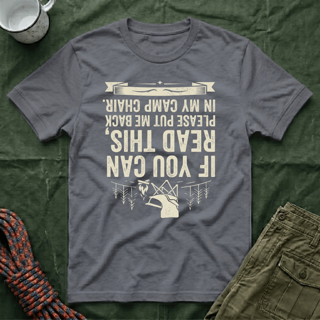 If You Can Read This Camp Chair T-Shirt