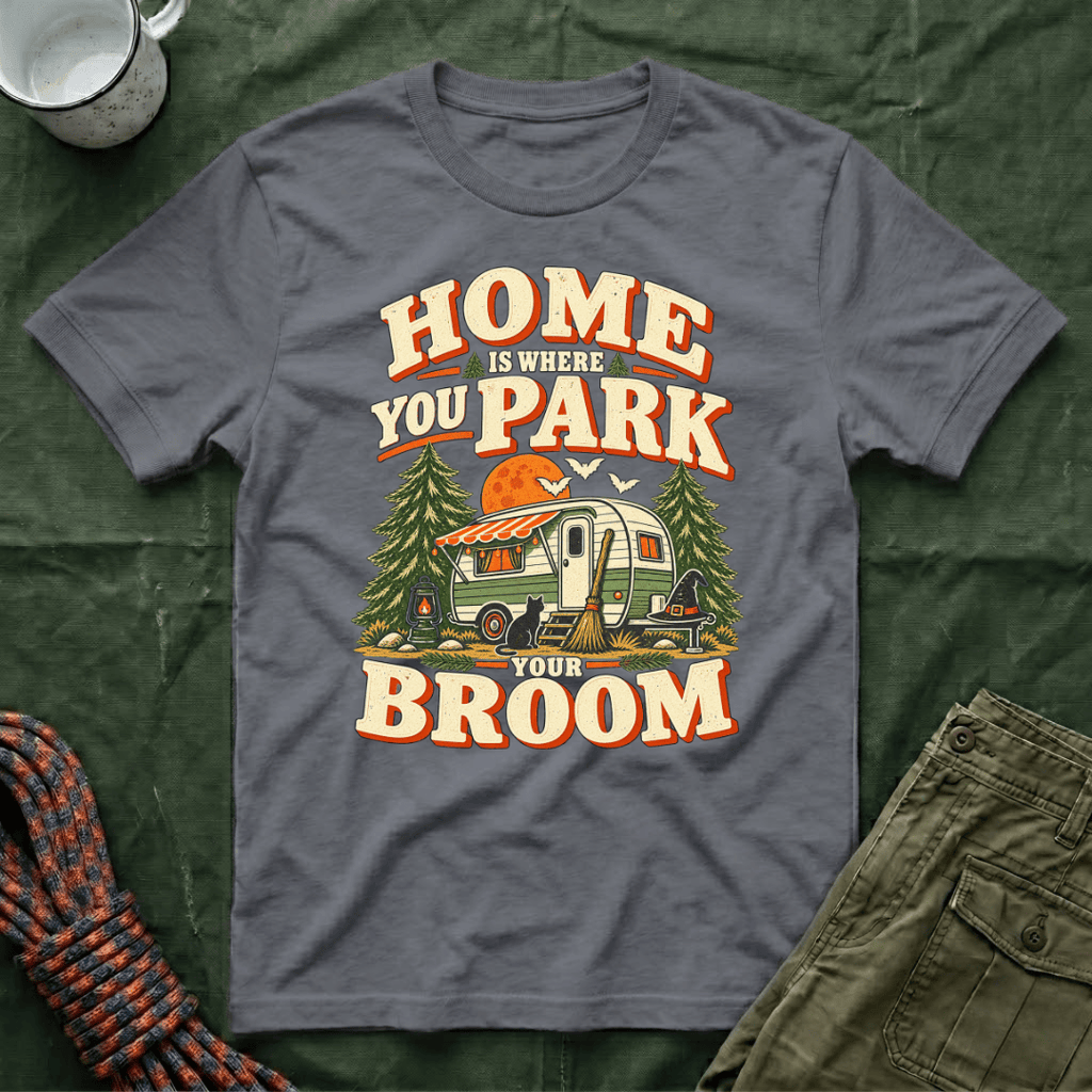 Park Your Broom T-Shirt