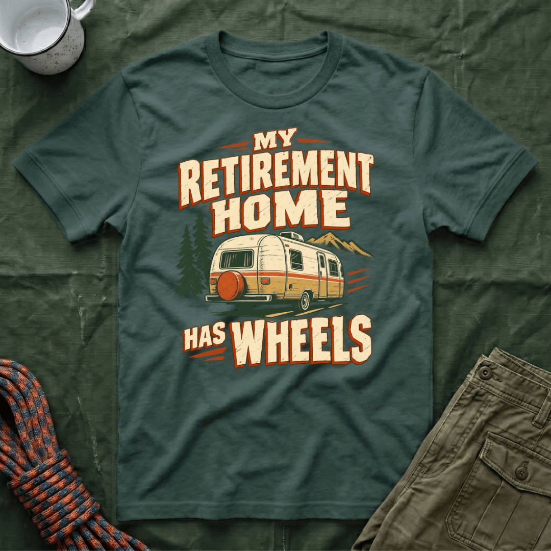 Camper Retirement Home T-Shirt