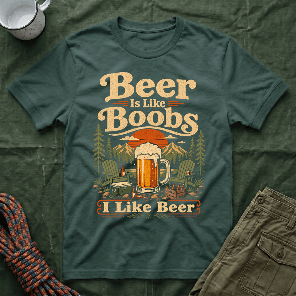 Beer Is Like Boobs T-Shirt