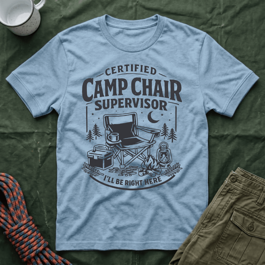Camp Chair Supervisor T-Shirt