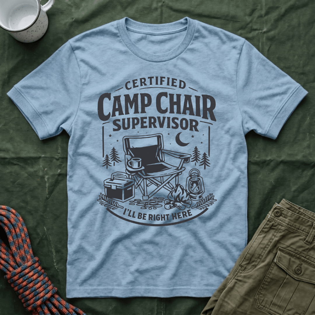 Camp Chair Supervisor T-Shirt