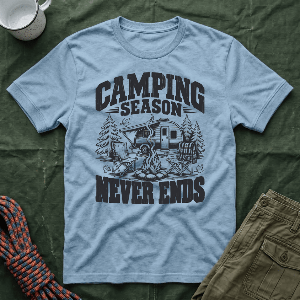 Camping Never Ends T-Shirt