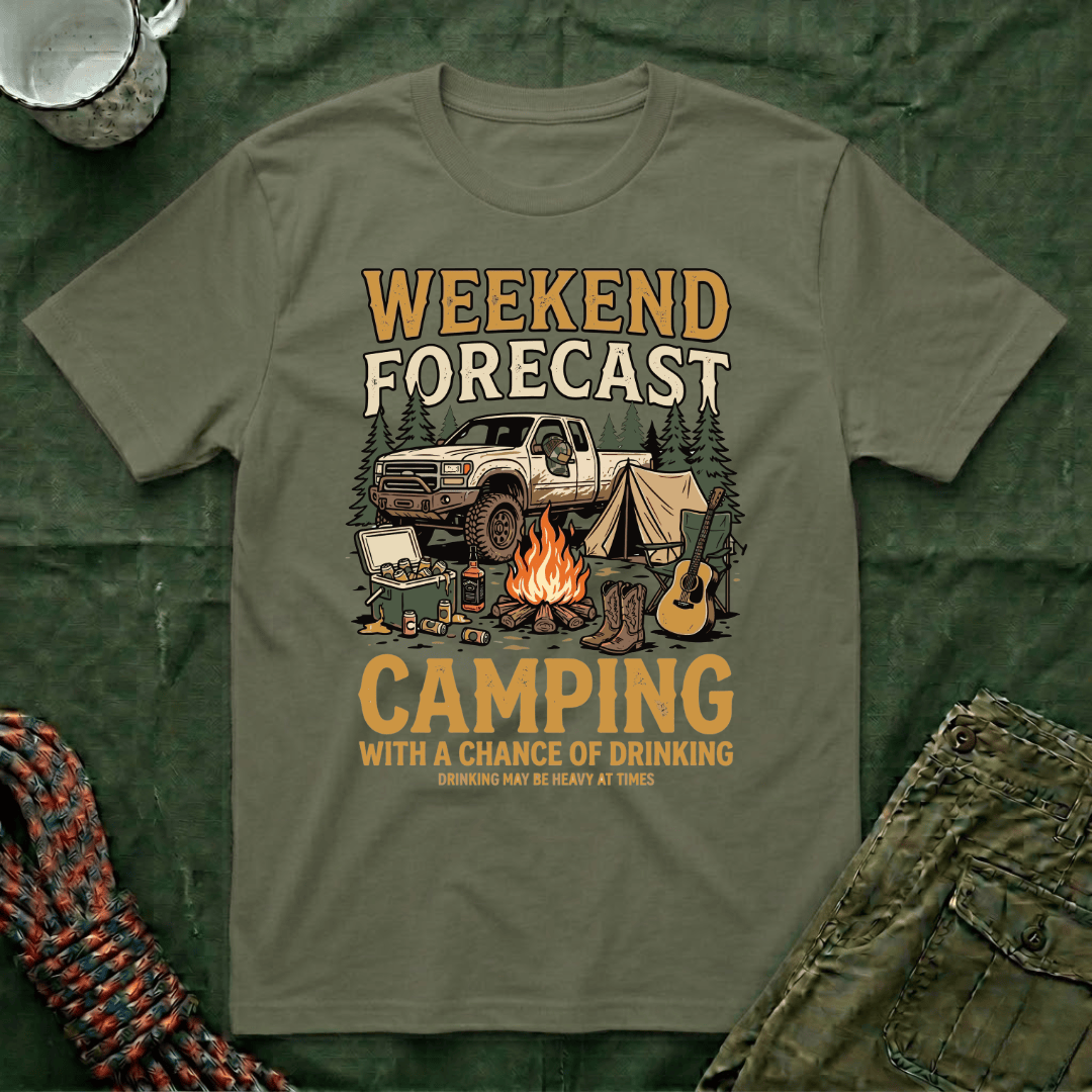 Weekend Forecast Camping With A Chance Of Drinking T-Shirt