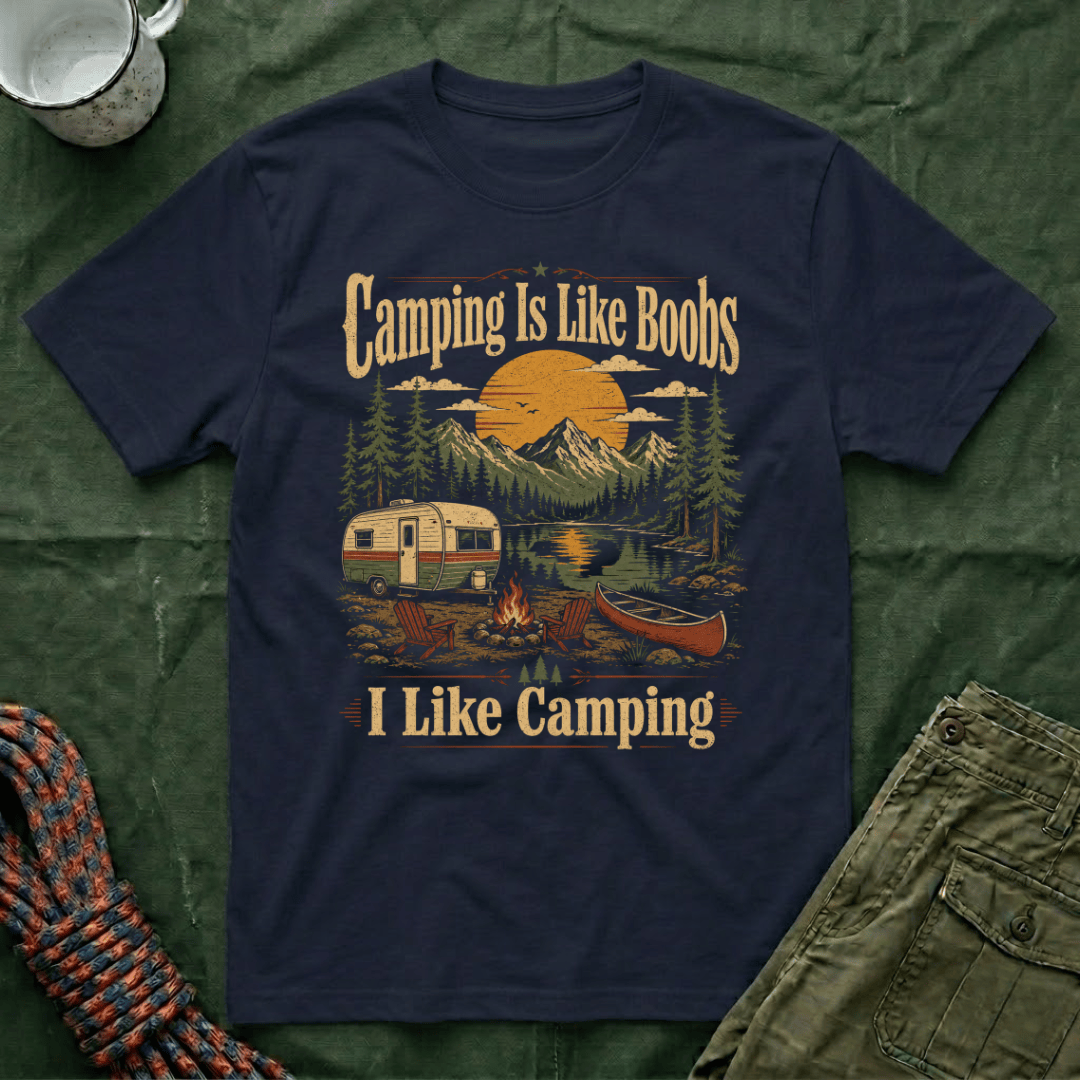 Funny Camping Is Like Boobs T-Shirt