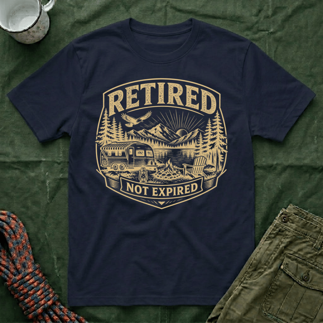 Retired Not Expired T-Shirt