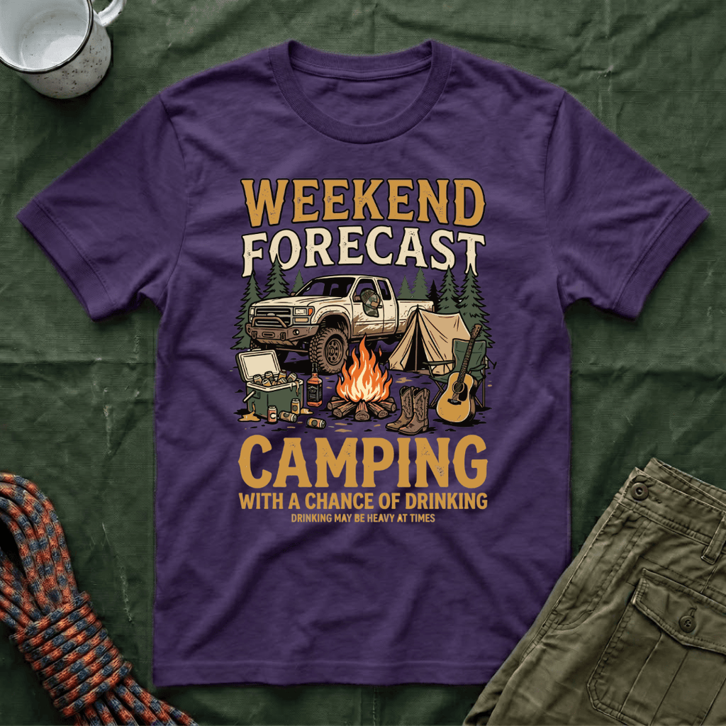Weekend Forecast Camping With A Chance Of Drinking T-Shirt