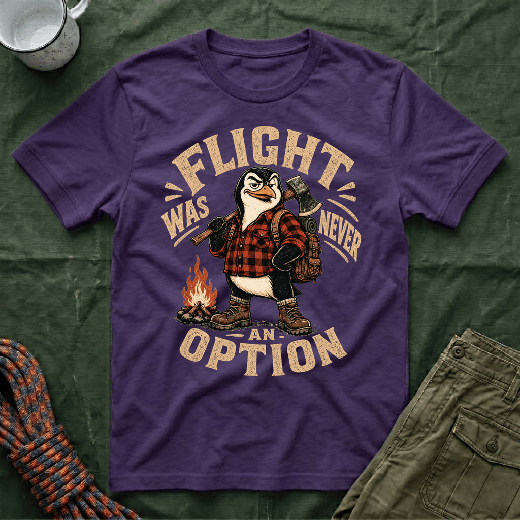 Flight Was Never An Option Penguin T-Shirt