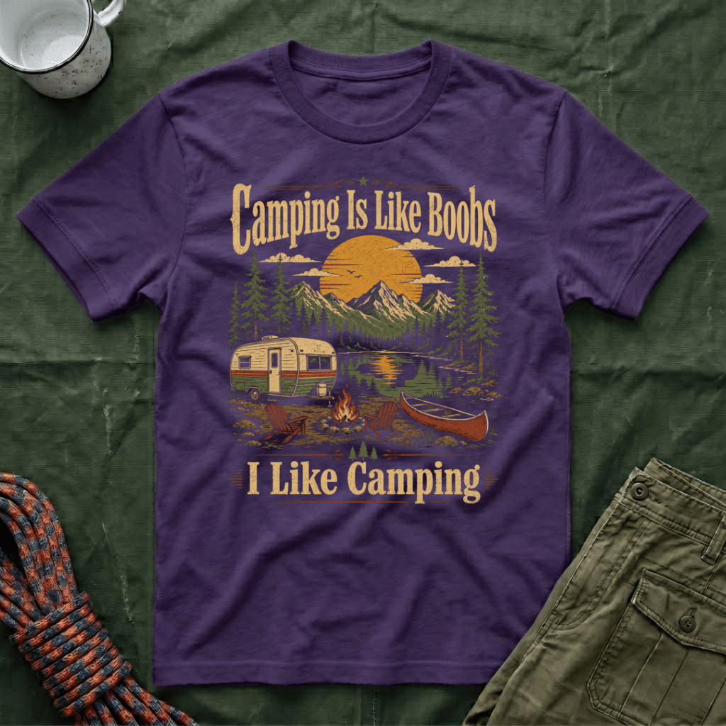 Funny Camping Is Like Boobs T-Shirt