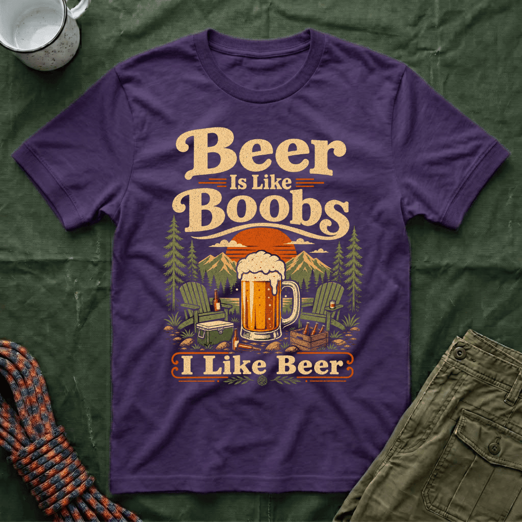Beer Is Like Boobs T-Shirt