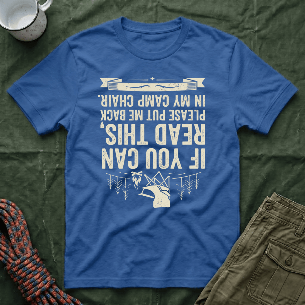 If You Can Read This Camp Chair T-Shirt