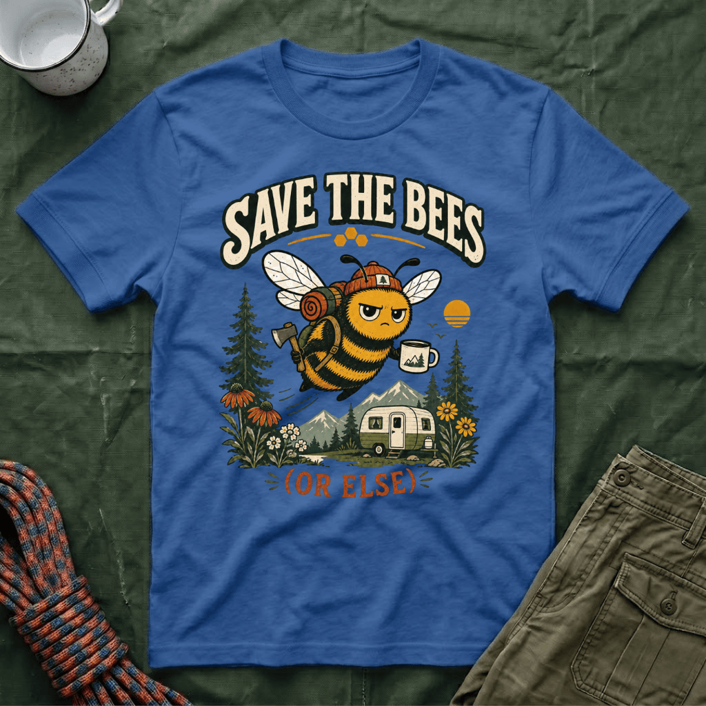 Save The Bees Or Else T-Shirt