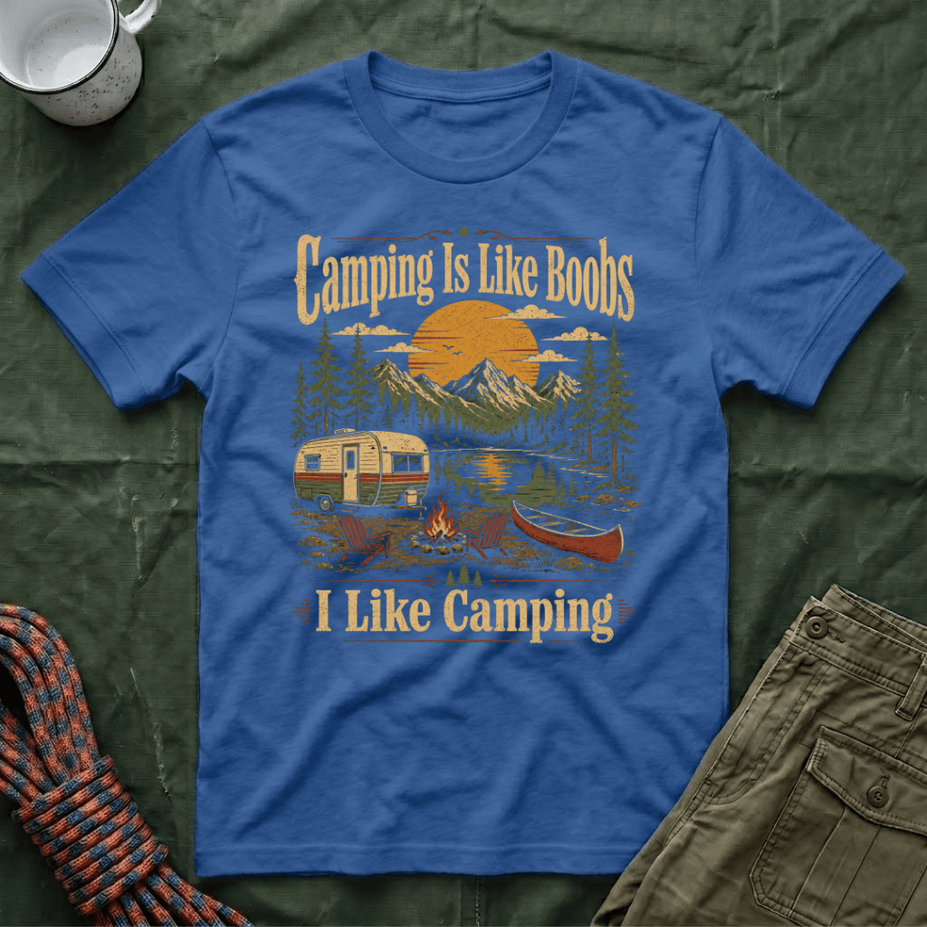 Funny Camping Is Like Boobs T-Shirt