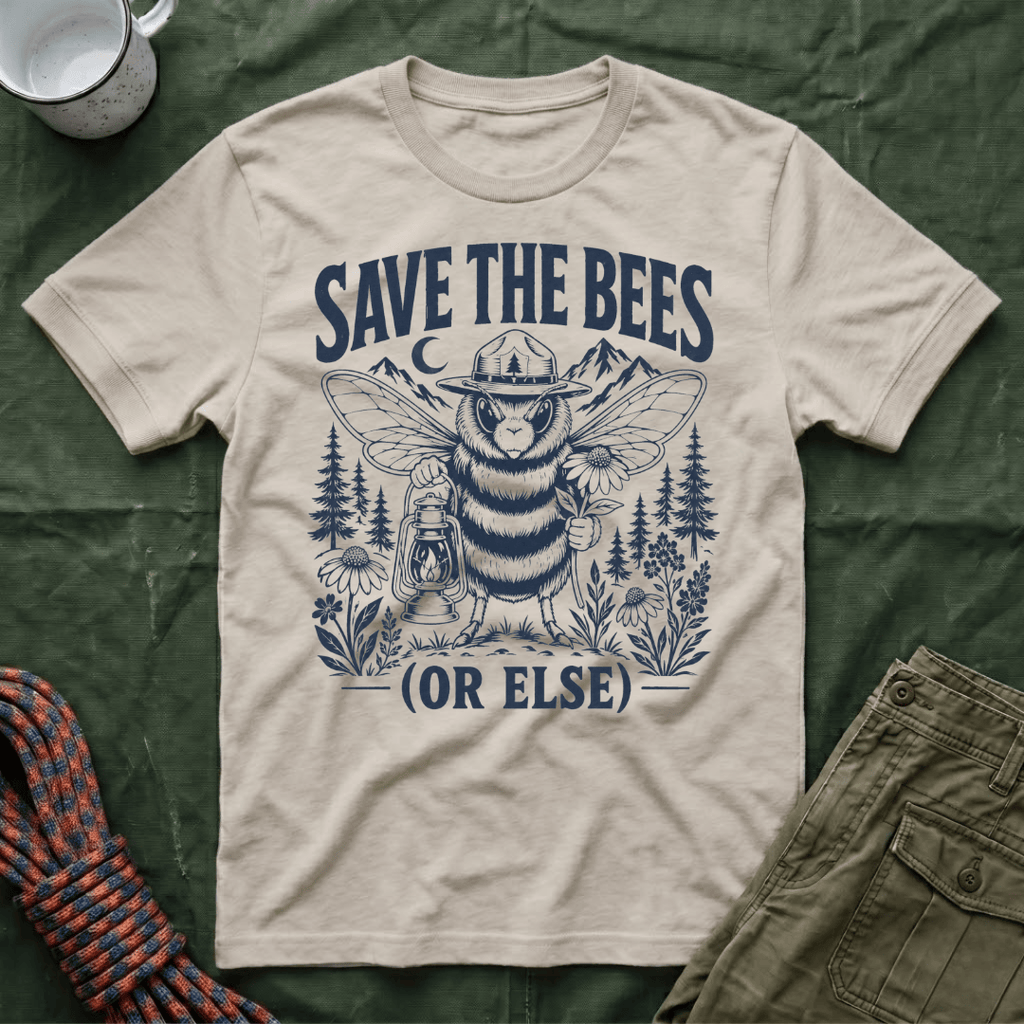 Funny Save The Bees Or Else T-Shirt