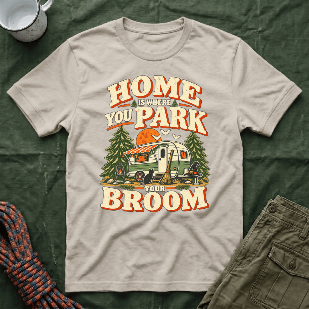Park Your Broom T-Shirt