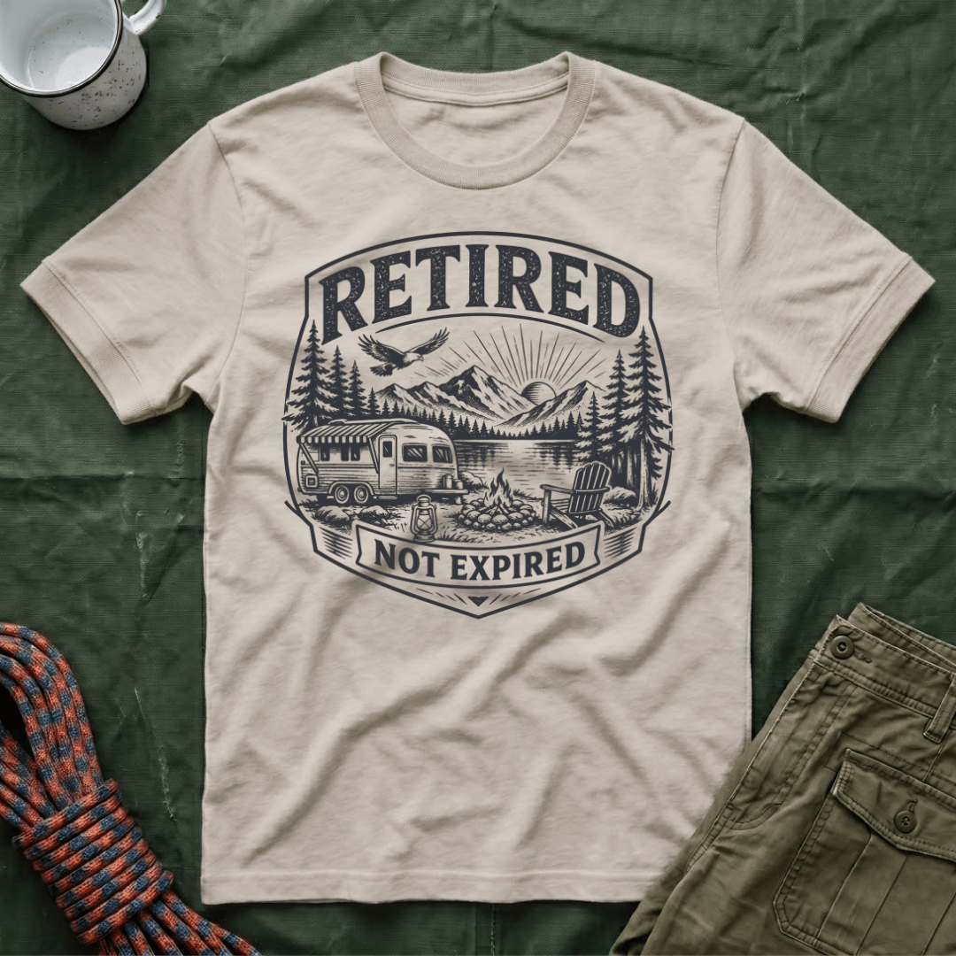 Retired Not Expired T-Shirt