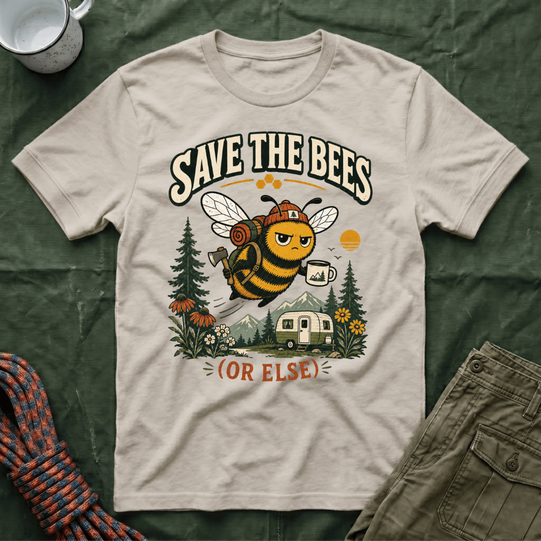 Save The Bees Or Else T-Shirt
