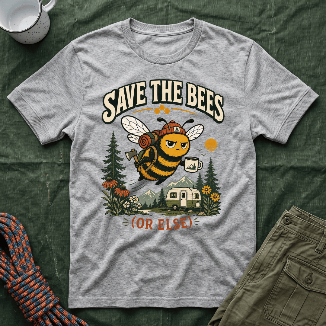 Save The Bees Or Else T-Shirt
