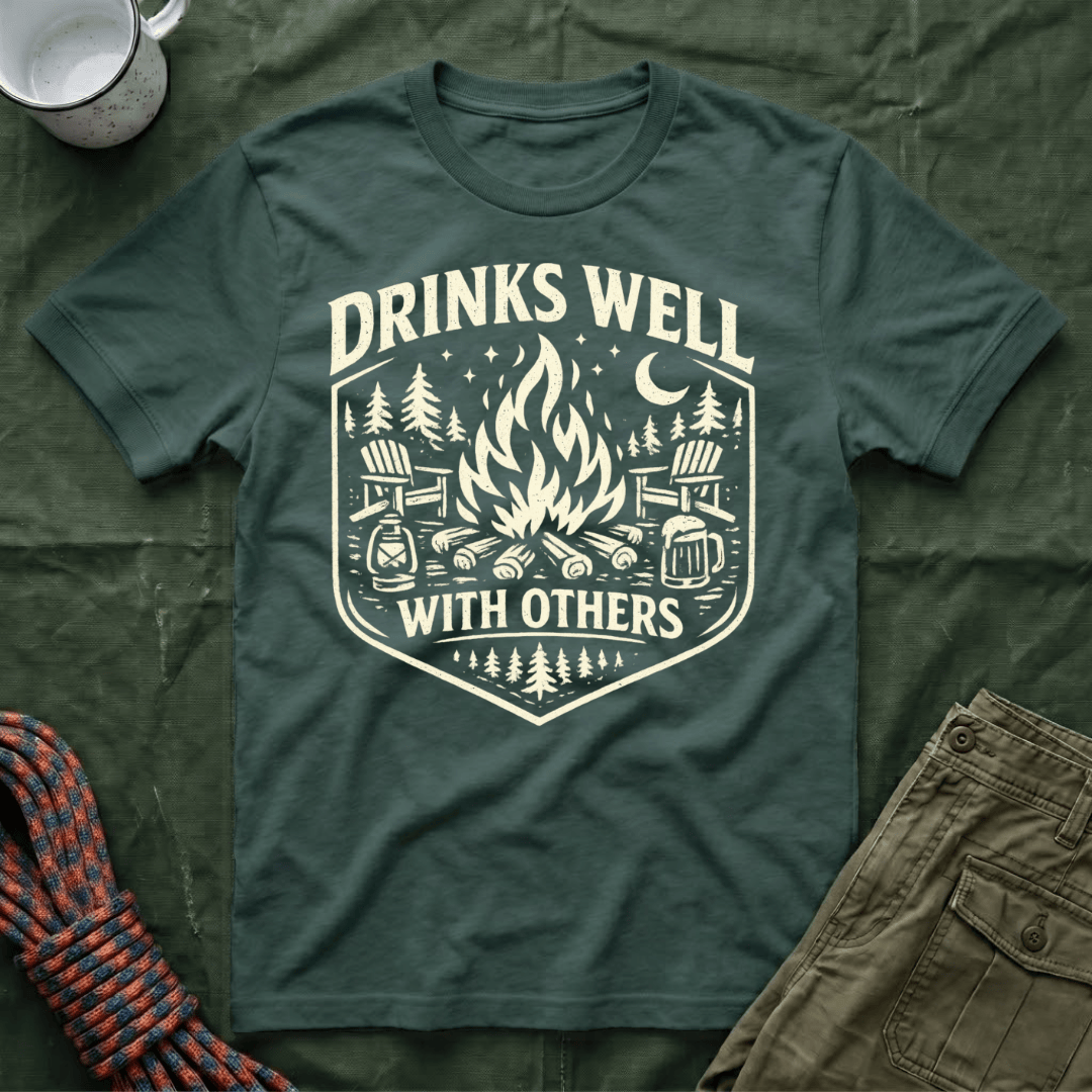 Drinks Well With Others T-Shirt