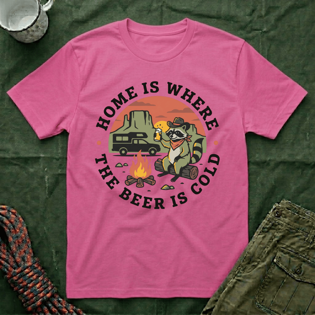Home Is Where The Beer Is Cold Racoon T-Shirt