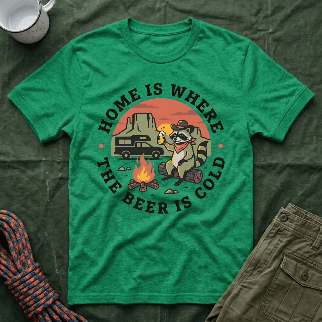 Home Is Where The Beer Is Cold Racoon T-Shirt