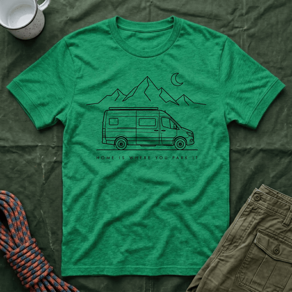 Home Is Where You Park It Van T-Shirt