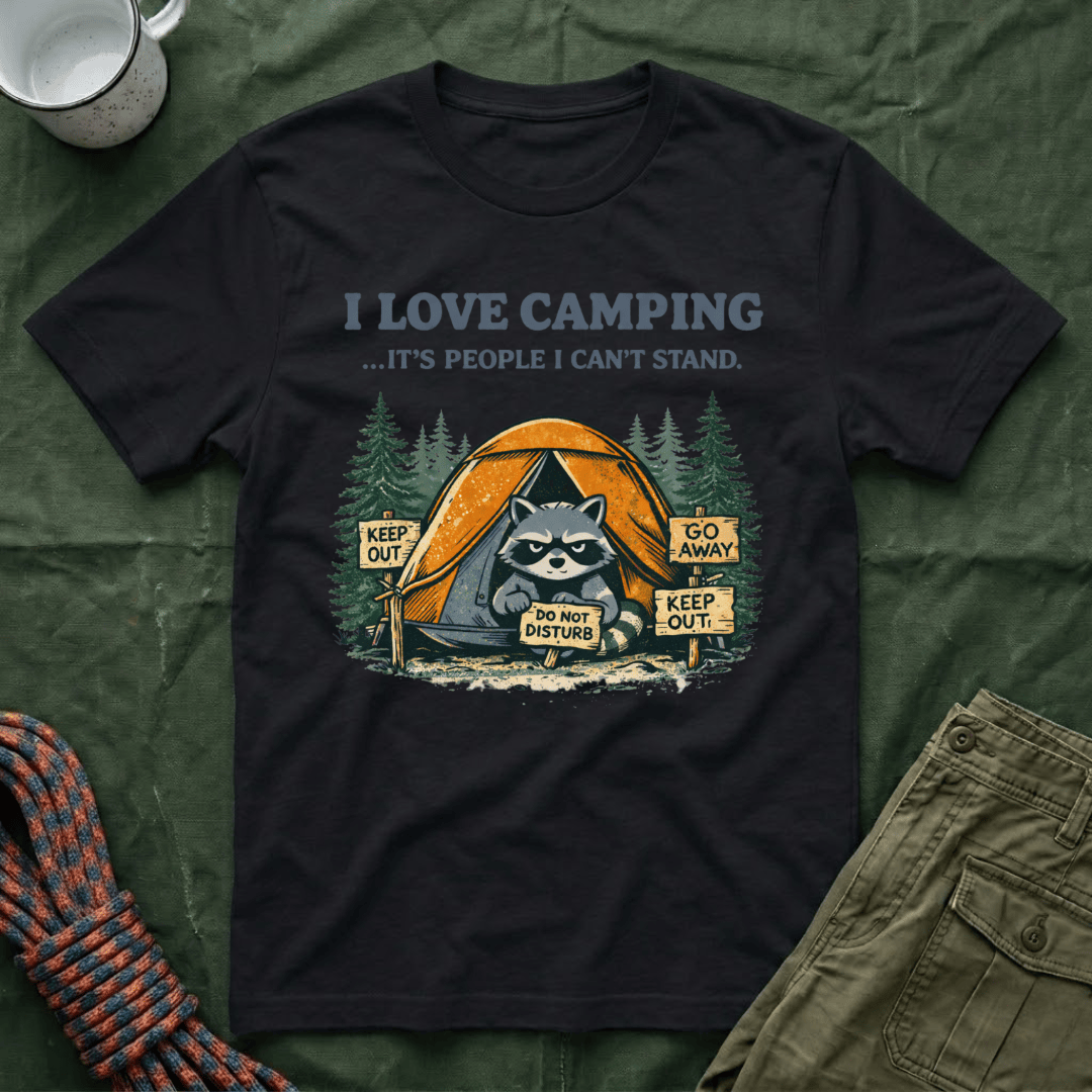 I Love camping It's people I can't stand T-Shirt