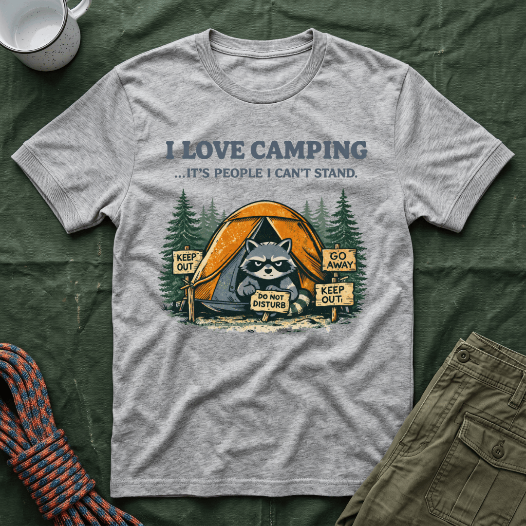 I Love camping It's people I can't stand T-Shirt