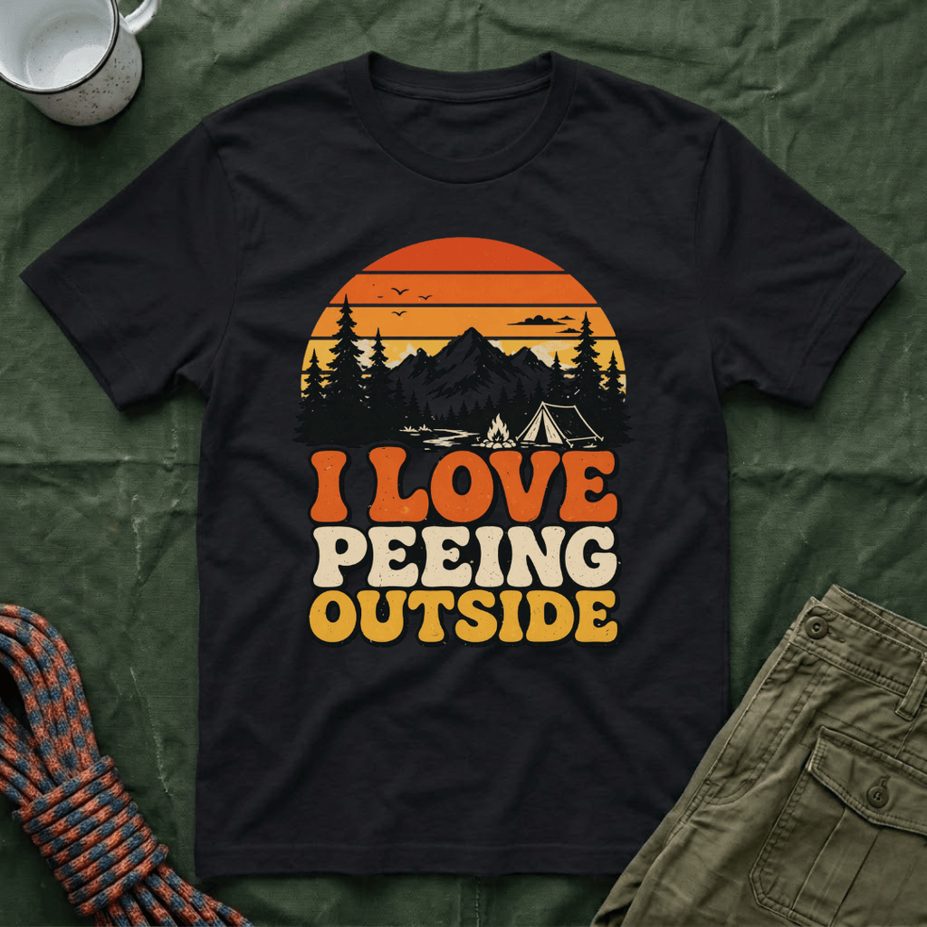 I Love Peeing Outside T-Shirt