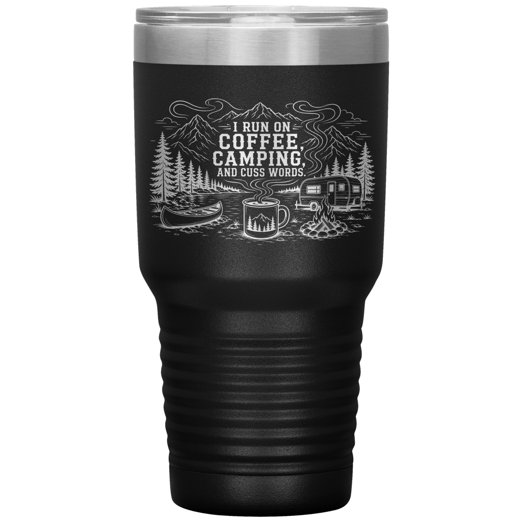 I_Run_On_Coffee_Camping_and_Cuss_Words_30oz_Tumbler_Black_Mockup.png_15854185