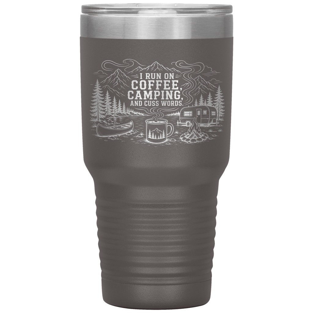 I_Run_On_Coffee_Camping_and_Cuss_Words_30oz_Tumbler_Pewter_Mockup.png_15854190