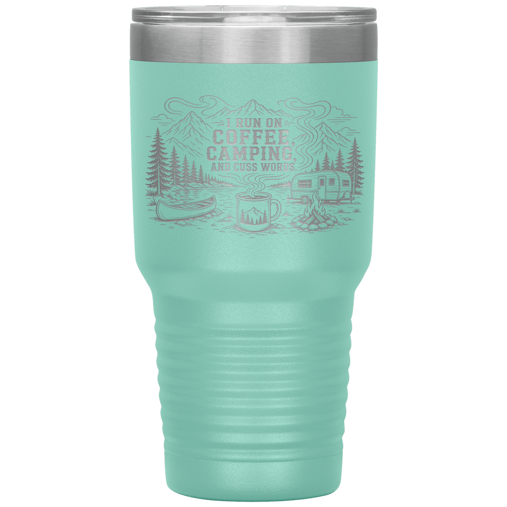 I_Run_On_Coffee_Camping_and_Cuss_Words_30oz_Tumbler_Teal_Mockup.png_15854189