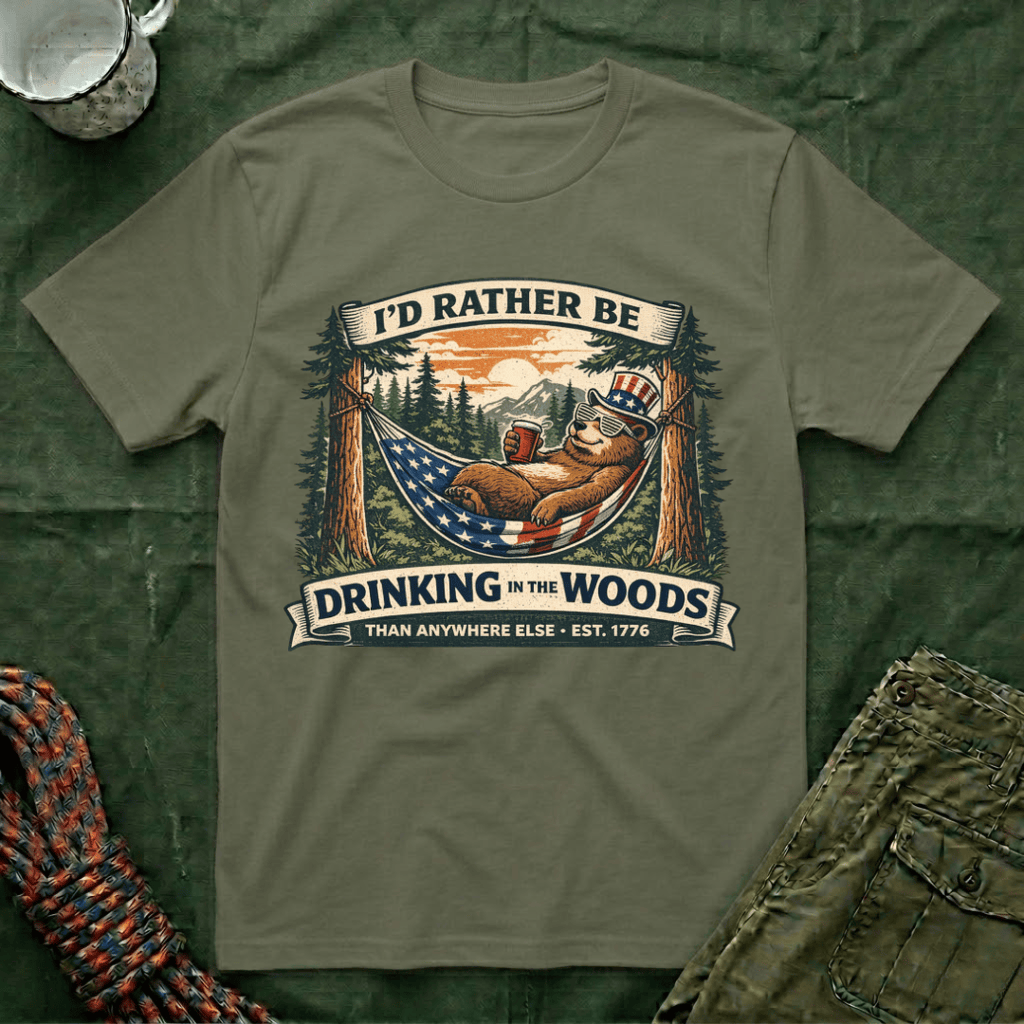 I'd Rather Be Drinking In the Woods T-Shirt