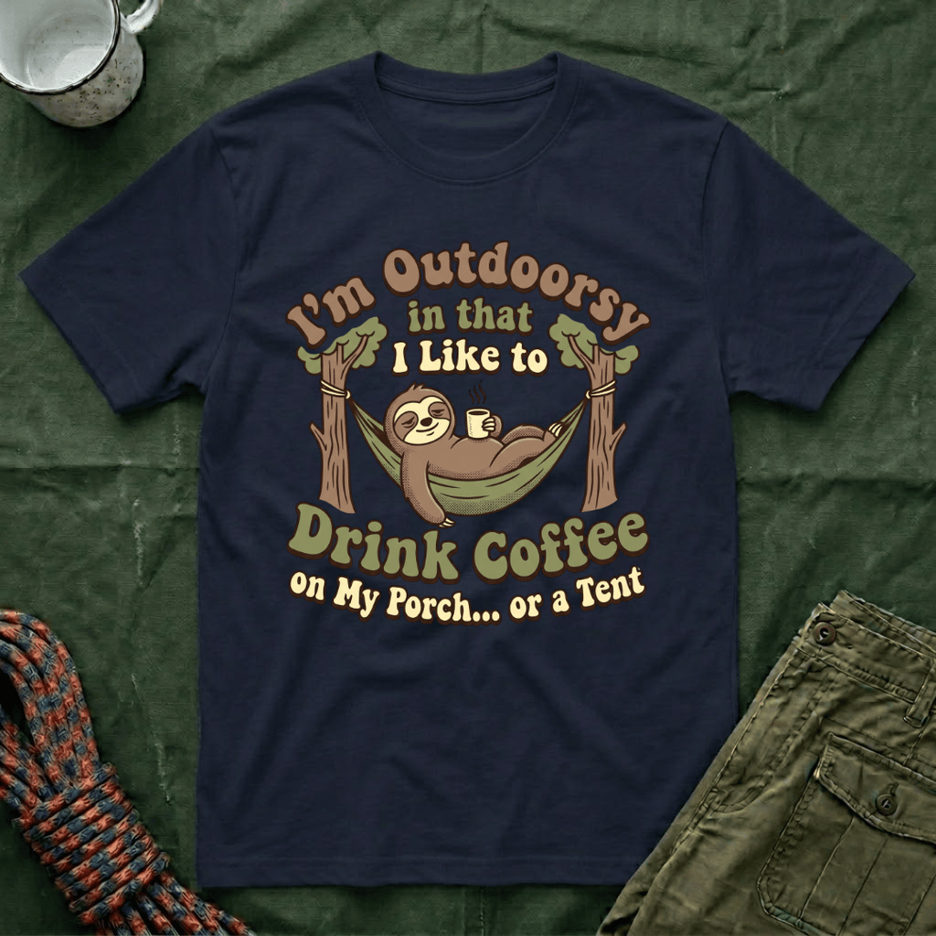I'm Outdoorsy Sloth With Coffee T-Shirt
