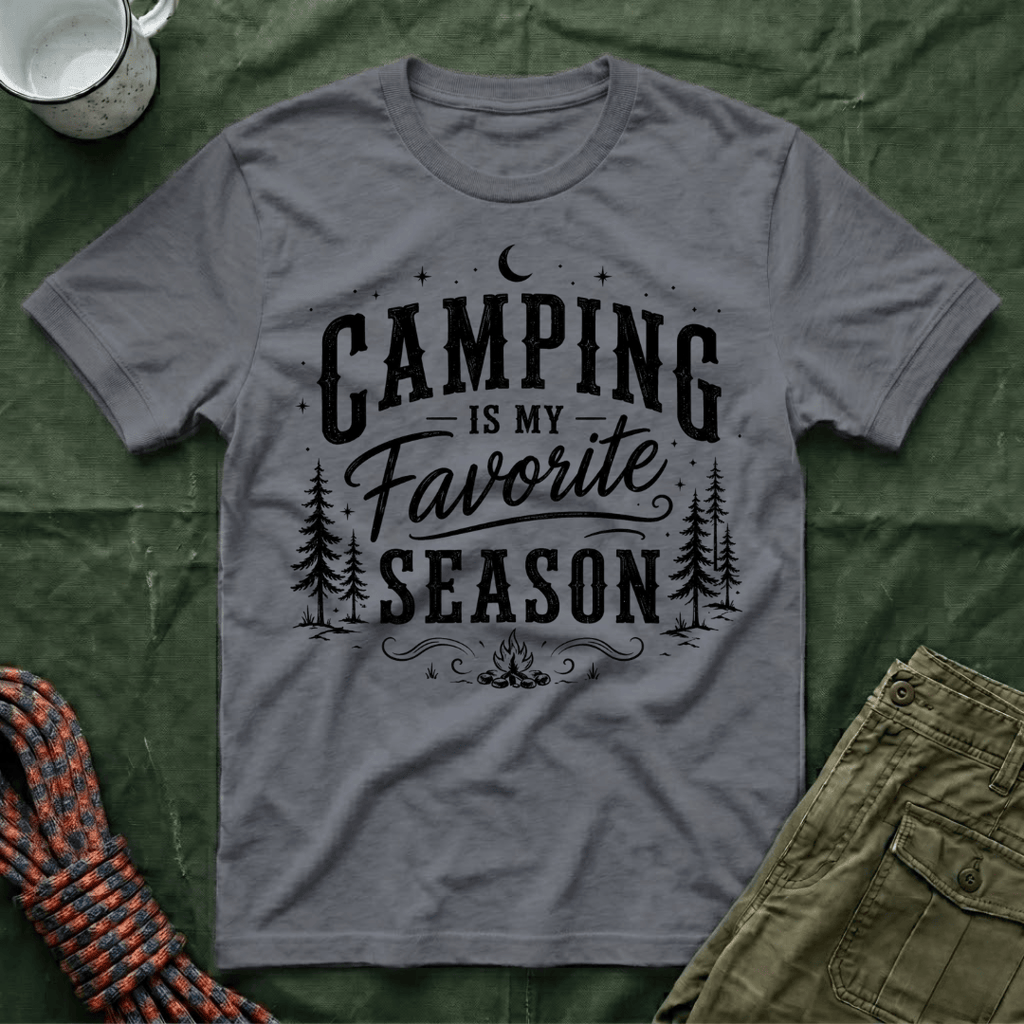 Camping Is My Favorite Season T-Shirt