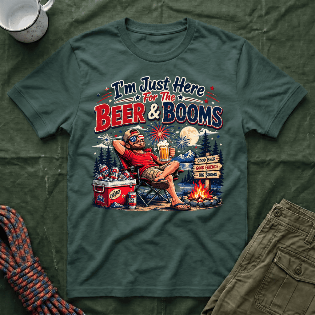 Just Here For The Beer and Booms T-Shirt