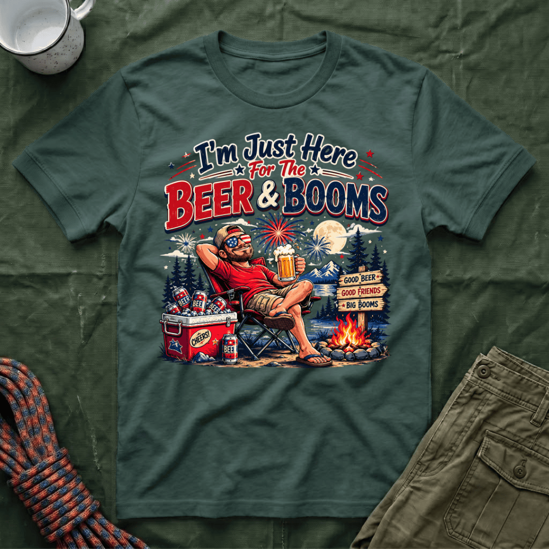 Just Here For The Beer and Booms T-Shirt