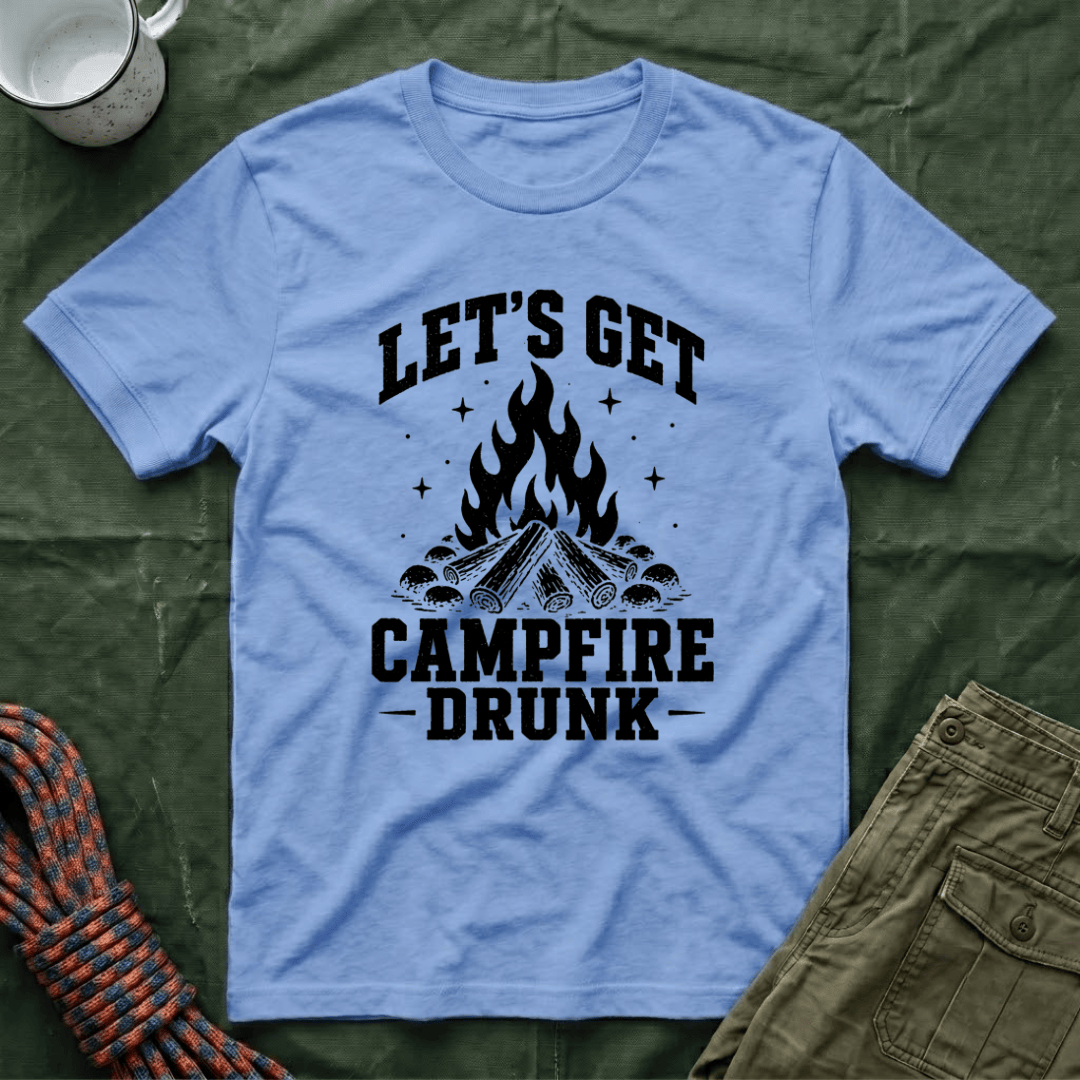 Let's Get Campfire Drunk 2026 T-Shirt