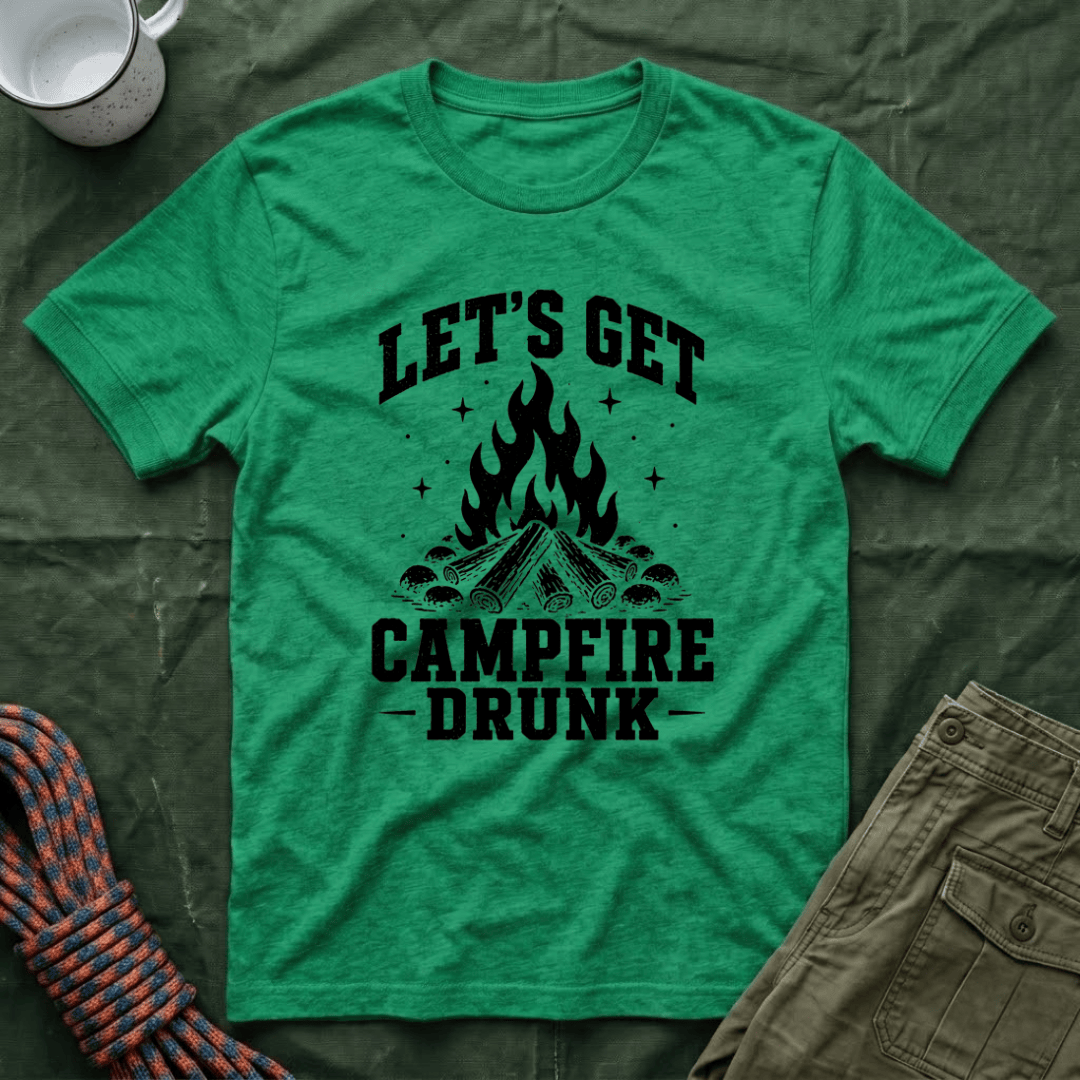 Let's Get Campfire Drunk 2026 T-Shirt