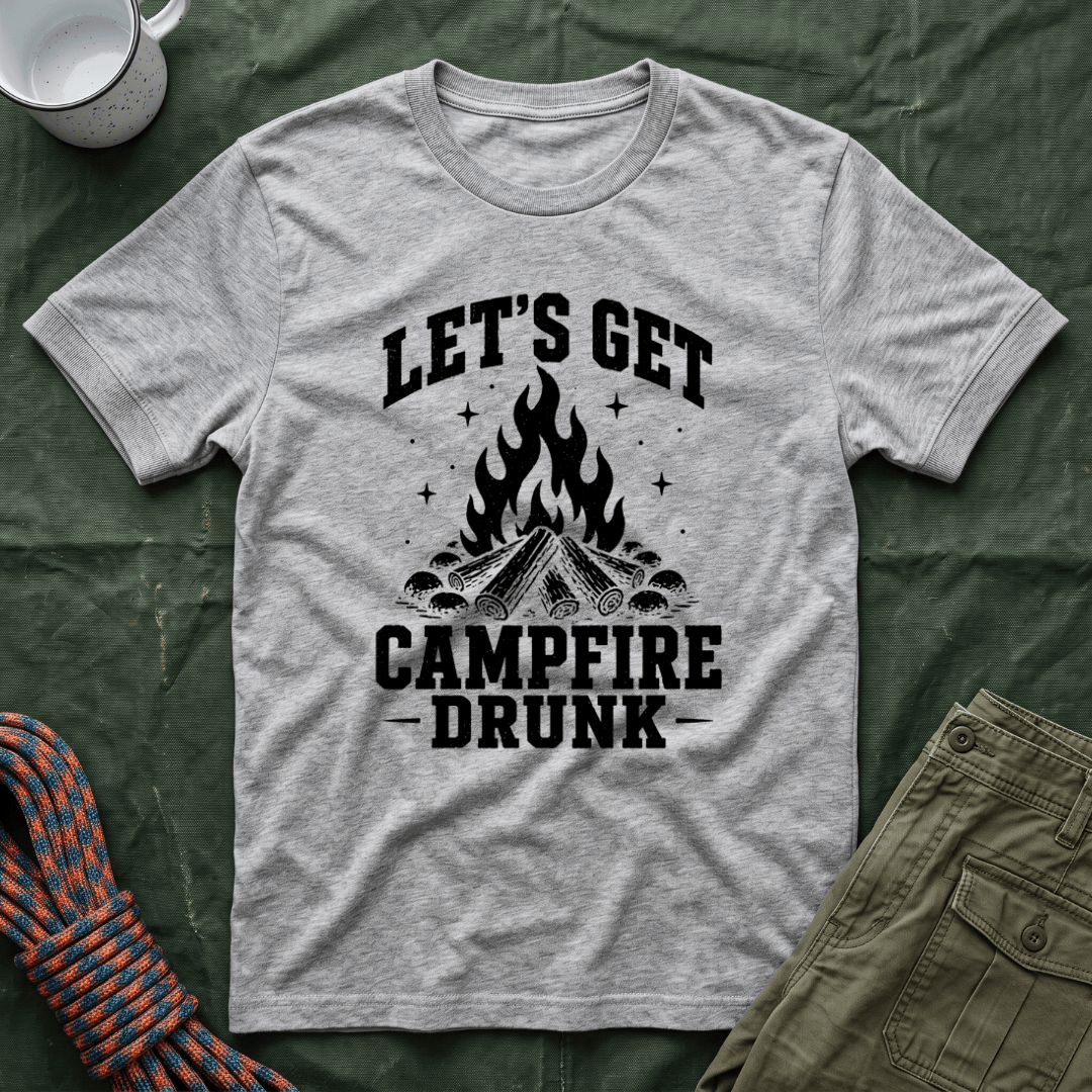Let's Get Campfire Drunk 2026 T-Shirt