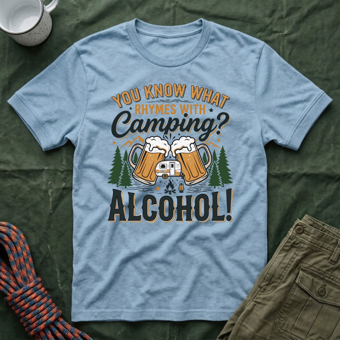You Know What Rhymes With Camping T-Shirt