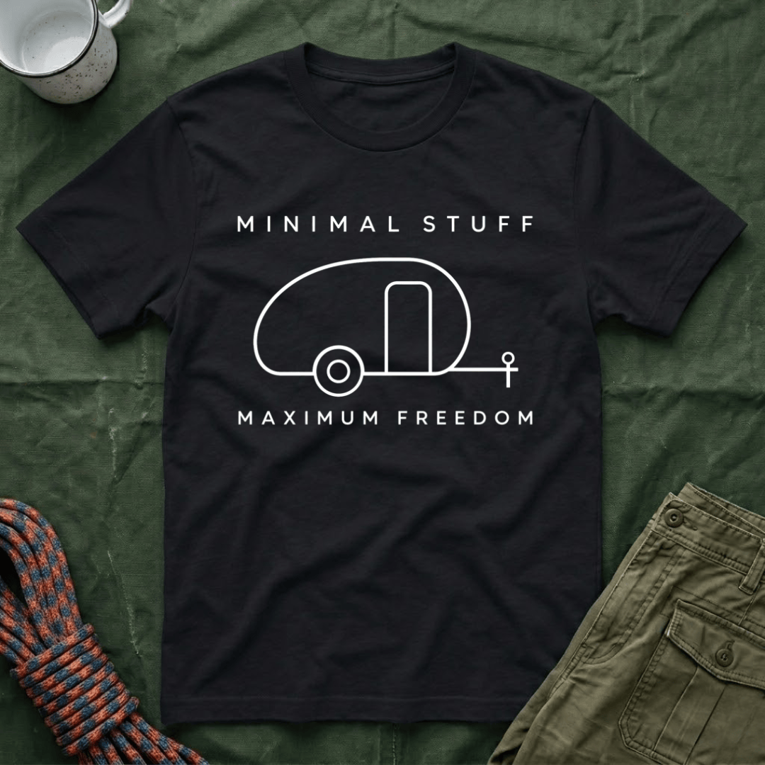 Minimal Stuff Maximum Freedom T-Shirt