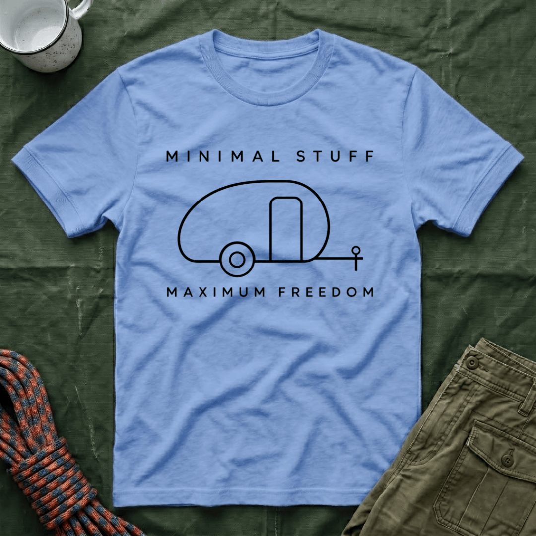 Minimal Stuff Maximum Freedom T-Shirt