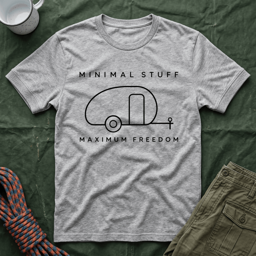 Minimal Stuff Maximum Freedom T-Shirt