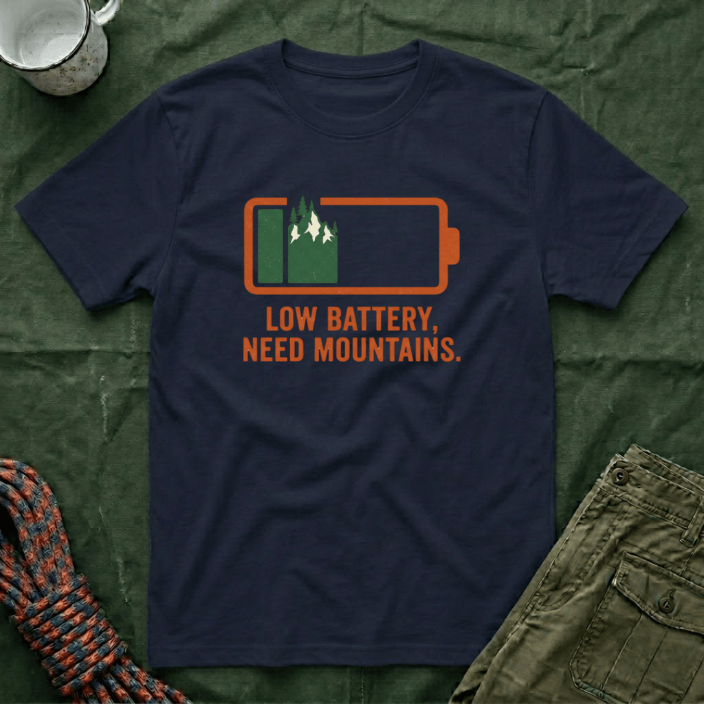 Low Battery Need Mountains T-Shirt