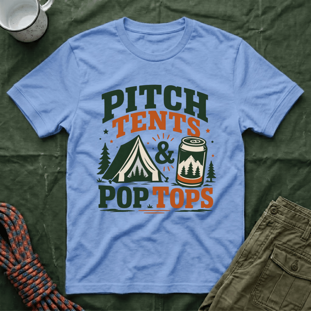 Pitch Tents and Pop Tops T-Shirt