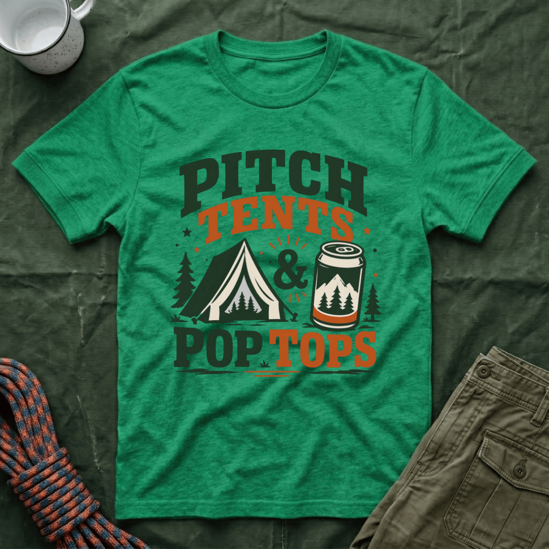 Pitch Tents and Pop Tops T-Shirt