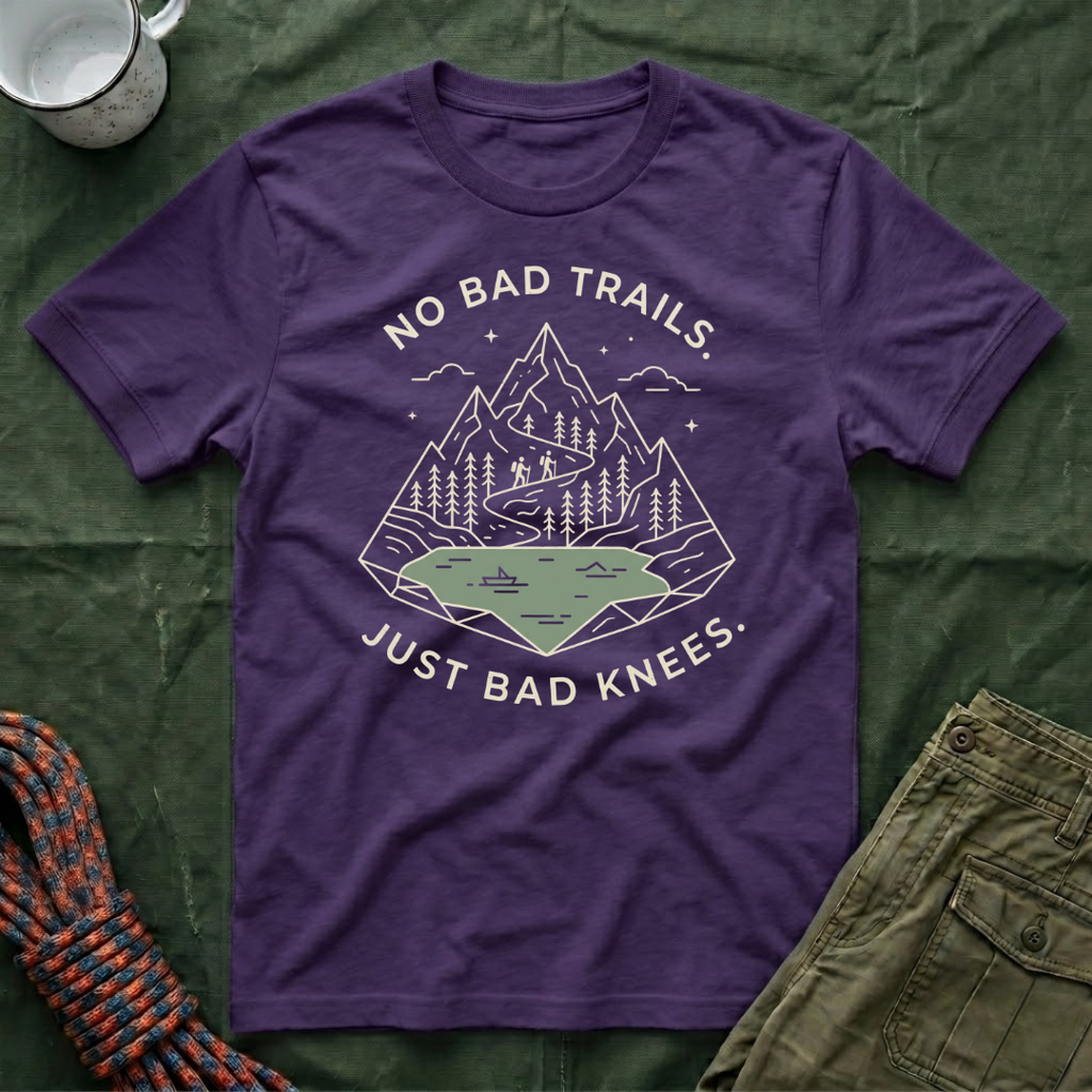 No Bad Trails, Just Bad Knees T-Shirt