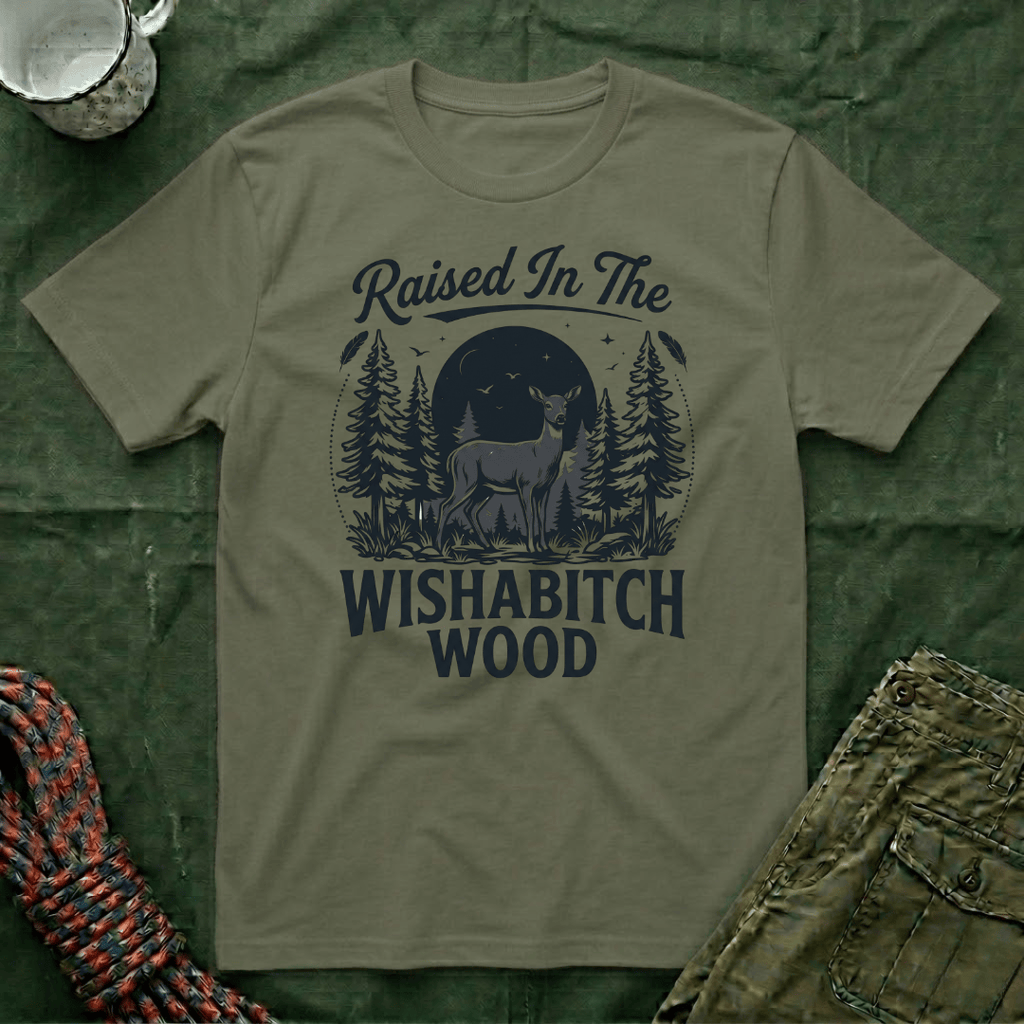 Raised In The Wishabitch Wood T-Shirt